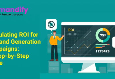 Calculating ROI for Demand Generation Campaigns: A Step-by-Step Guide