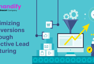 Optimizing Conversions Through Effective Lead Nurturing