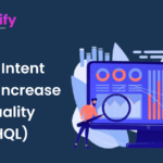 Utilizing Intent Data to Increase High-Quality Leads (HQL)