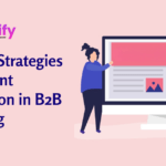 Effective Strategies for Content Syndication in B2B Marketing
