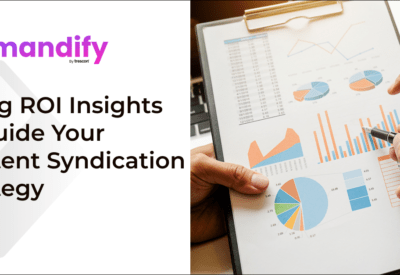 Using ROI Insights to Guide Your Content Syndication Strategy