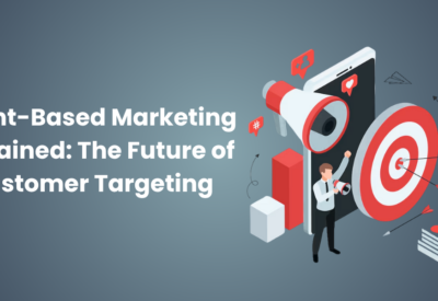 Intent-Based Marketing Explained: The Future of Customer Targeting